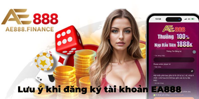 Vài nét cần lưu ý khi đăng ký cổng game AE888